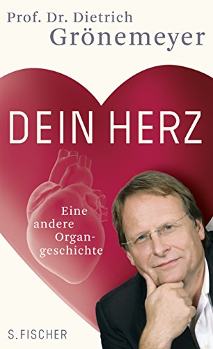 9783100273055: Dein Herz: Eine andere Organgeschichte