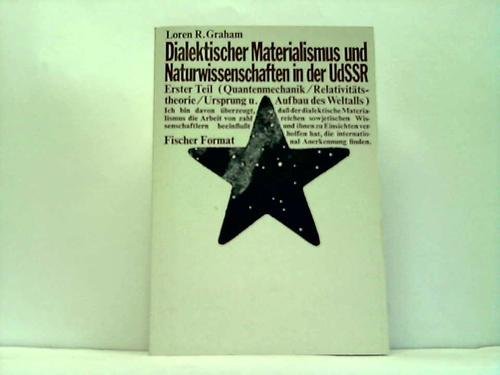 Beispielbild fr Dialektischer Materialismus und Naturwissenschaften in der UdSSR . T. 1., Quantenmechanik; Relativittstheorie; Ursprung und Aufbau des Weltalls. zum Verkauf von modernes antiquariat f. wiss. literatur