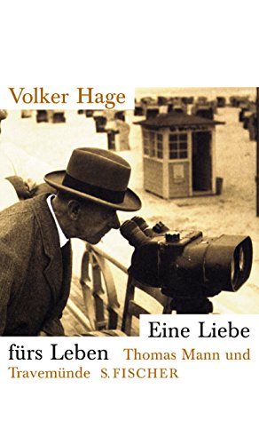 Stock image for Eine Liebe f?rs Leben. Thomas Mann und Travem?nde. for sale by Redux Books