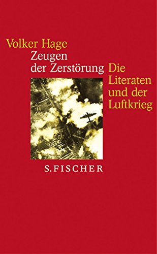 Stock image for Zeugen der Zerstrung. Die Literaten und der Luftkrieg. Essays und Gesprche. for sale by Antiquariat Mercurius