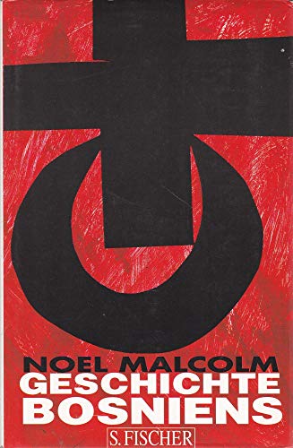 Geschichte Bosniens - Malcolm, Noel