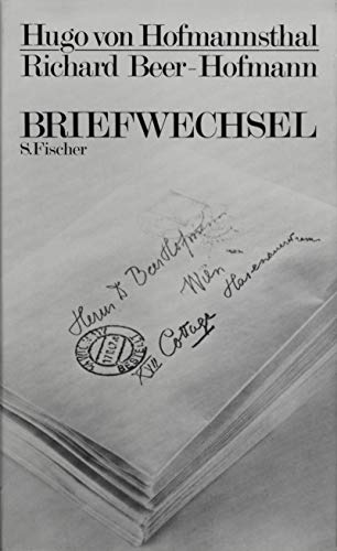 Briefwechsel. Hrsg. von Eugene Weber. - Hofmannsthal, Hugo von und Richard Beer-Hofmann