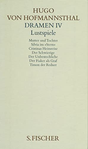 Dramen IV. Lustspiele | Hugo von Hofmannsthal, Gesammelte Werke in zehn Einzelbänden - Hugo von Hofmannsthal