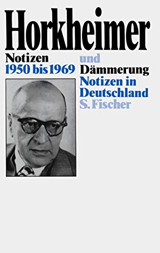 Notizen 1950 bis 1969 und Dämmerung. Hrsg. v. Werner Brede. Einl. Alfred Schmidt.