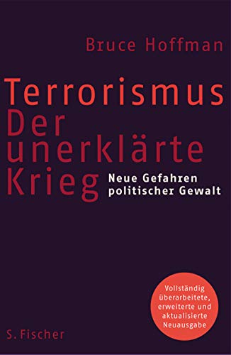 Beispielbild fr Terrorismus - Der unerklrte Krieg: Neue Gefahren politischer Gewalt zum Verkauf von medimops