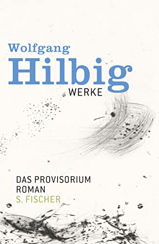 Werke, Band 6: Das Provisorium. - Hilbig, Wolfgang
