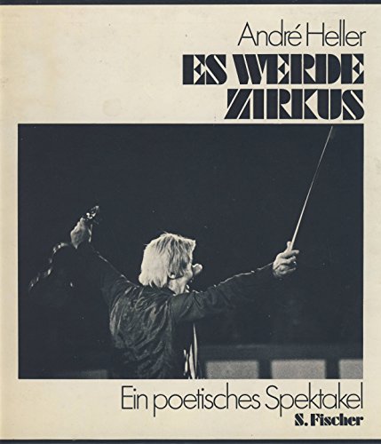 Stock image for Es werde Zirkus. Ein poetisches Spektakel for sale by Versandantiquariat Felix Mcke