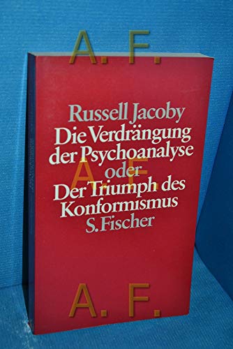 Imagen de archivo de Die Verdrngung der Psychoanalyse oder der Triumph des Konformismus a la venta por Raritan River Books