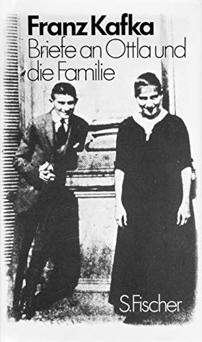 Briefe an Ottla und die Familie. Hrsg. von Hartmut Binder und Klaus Wagenbach, Gesammelte Werke / Franz Kafka - Kafka, Franz