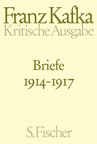 Beispielbild fr Kritische Ausgabe. Briefe 1914 - 1917. Herausgegeben von Hans-Gerd Koch. zum Verkauf von Antiquariat im Lenninger Tal