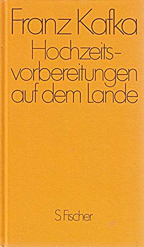 Beispielbild fr Hochzeitsvorbereitungen auf dem Lande und andere Prosa aus dem Nachla. Herausgegeben von Max Brod. zum Verkauf von medimops