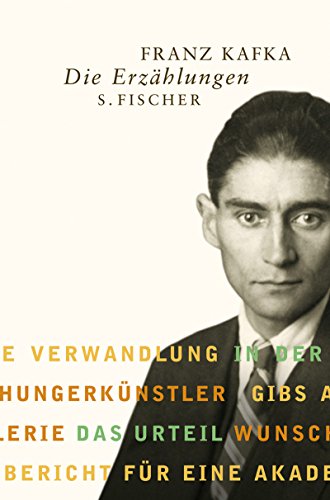 Die Erzählungen und andere ausgewählte Prosa. Herausgegeben von Roger Hermes. - Kafka, Franz