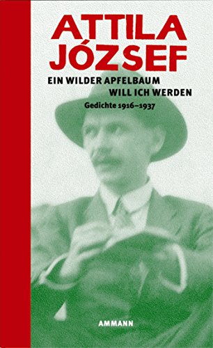 9783100393401: Ein wilder Apfelbaum will ich werden: Gedichte 1916 - 1937