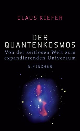 Imagen de archivo de Der Quantenkosmos: Von der zeitlosen Welt zum expandierenden Universum a la venta por medimops