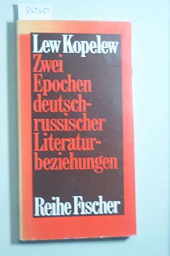 Beispielbild fr Zwei Epochen deutsch-russischer Literaturbeziehungen. Lew Kopelew. [Aus d. Russ. von Heddy Pross-Weerth] / Reihe Fischer ; F 43 zum Verkauf von BBB-Internetbuchantiquariat