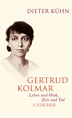Gertrud Kolmar - Leben und Werk, Zeit und Tod
