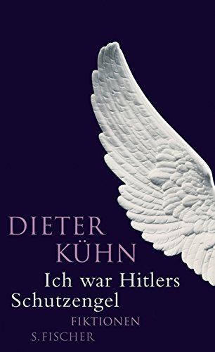 9783100415158: Ich war Hitlers Schutzengel: Fiktionen: Vier Szenarios