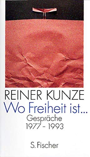 Beispielbild fr Wo Freiheit ist. Gesprche 1977 - 1993. zum Verkauf von Antiquariat Gntheroth