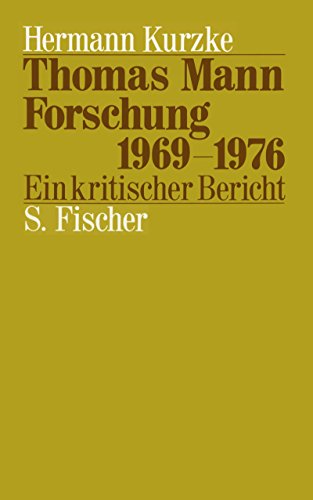 Imagen de archivo de Thomas-Mann-Forschung 1969-1976. Ein kritischer Bericht a la venta por Bernhard Kiewel Rare Books