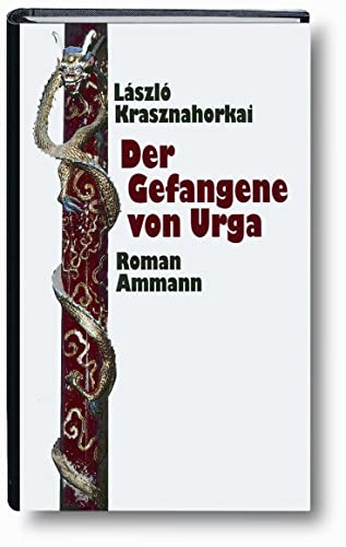 Beispielbild fr Der Gefangene von Urga: Roman. zum Verkauf von INGARDIO