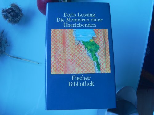 Die Memoiren einer Überlebenden - Lessing, Doris