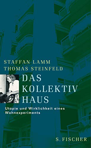 Das Kollektivhaus (9783100439246) by Thomas Steinfeld