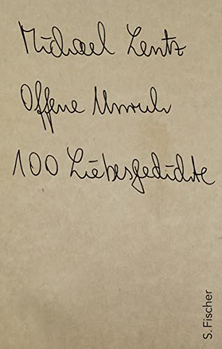 9783100439260: Offene Unruh: 100 Liebesgedichte