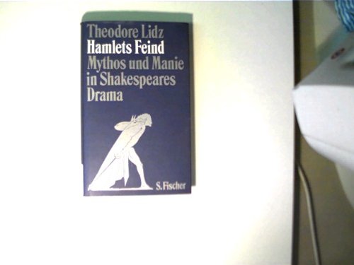 Beispielbild fr Hamlets Feind - Mythos und Manie in Shakespeares Dramen. zum Verkauf von Bockumer Antiquariat Gossens Heldens GbR