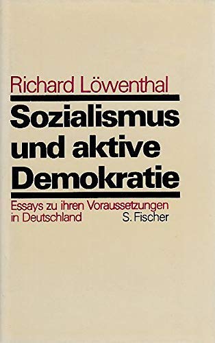 Stock image for Sozialismus und aktive Demokratie. Essays zu ihren Voraussetzungen in Deutschland. for sale by Antiquariat & Verlag Jenior
