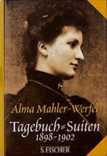Beispielbild fr Alma Mahler-Werfel. Tagebuch-Suiten 1898-1902 zum Verkauf von Buchfink Das fahrende Antiquariat