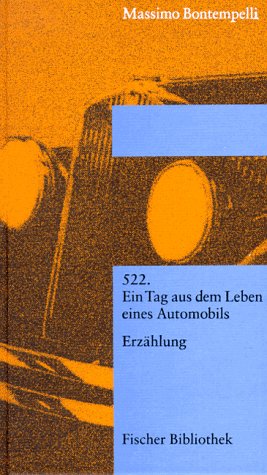 Beispielbild fr 522 - Ein Tag aus dem Leben eines Automobils. Erzhlung zum Verkauf von Der Ziegelbrenner - Medienversand