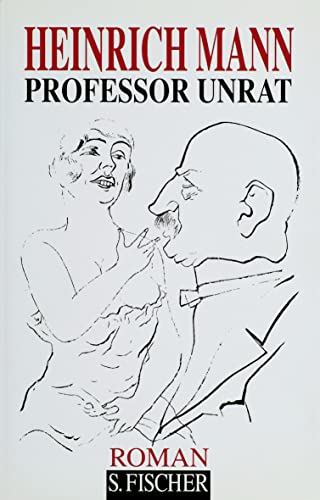 Professor Unrat. Roman. (= Gesammelte Werke in Einzelbänden) - Mann, Heinrich.