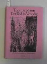 Der Tod in Venedig. Mit 9 Illustrationen von Alfred Hrdlicka - Mann, Thomas