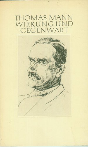 Imagen de archivo de Thomas Mann, Wirkung und Gegenwart: Aus Anlass d. 100. Geburtstages am 6. Juni 1975 (German Edition) a la venta por Better World Books