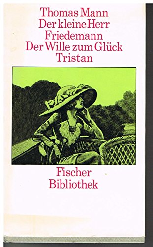 Stock image for Der kleine Herr Friedemann. Der Wille zum Glck. Tristan for sale by medimops