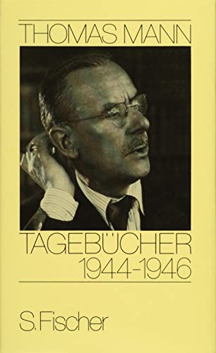 Tagebücher 1944-1946 - Mann, Thomas