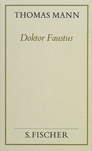 9783100482204: Doktor Faustus (Frankfurter Ausgabe Band 1): Das Leben des deutschen Tonsetzers Adrian Leverkhn erzhlt von einem Freunde