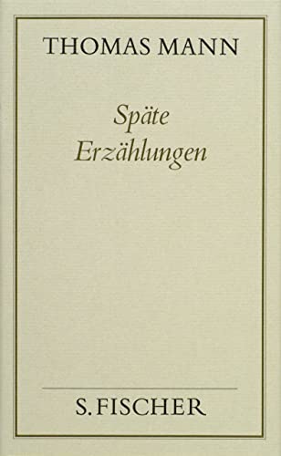 Spate Erzahlungen (Frankfurter Ausgabe) Von Herr und Hund (1919) bis Die Betrogene (1953) Band 6 (9783100482259) by Mann, Thomas
