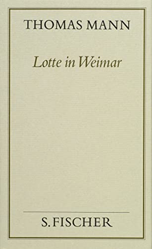 Lotte in Weimar ( Frankfurter Ausgabe). (Bd. 7) (9783100482266) by Mann, Thomas