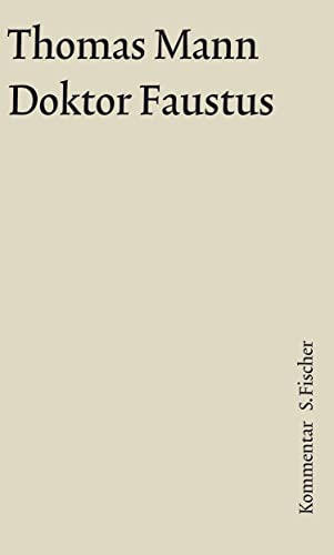 Beispielbild fr Doktor Faustus. Groe kommentierte Frankfurter Ausgabe. Kommentarband: Das Leben des deutschen Tonse zum Verkauf von medimops