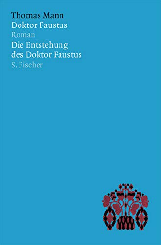 Beispielbild fr Thomas Mann, Das erzhlerische Werk in 12 Bnden: Doktor Faustus Die Entstehung des Doktor Faustus zum Verkauf von medimops