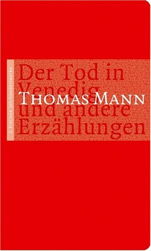 Der Tod in Venedig und andere Erzählungen und andere Erzählungen (S. Fischer Jahrhundertwerke) - Mann, Thomas