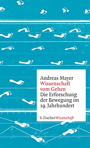 9783100486042: Mayer, A: Wissenschaft vom Gehen