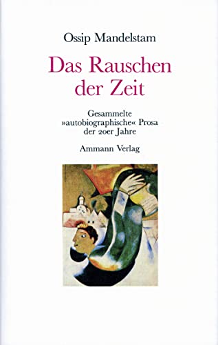 9783100487742: Das Rauschen der Zeit: Gesammelte autobiographische Prosa der 20er Jahre