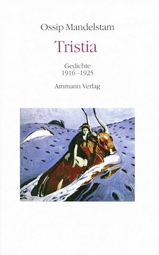 Tristia : Gedichte 1916-1925. Russ.-Dtsch. - Ossip Mandelstam