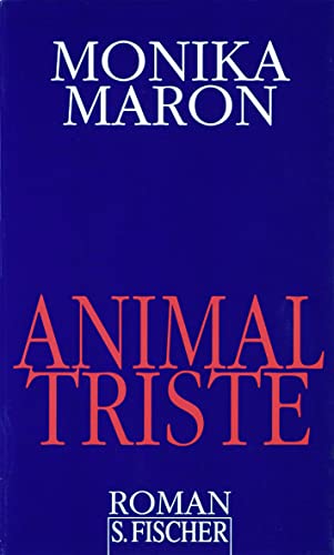 Animal triste. Roman. - Maron, Monika