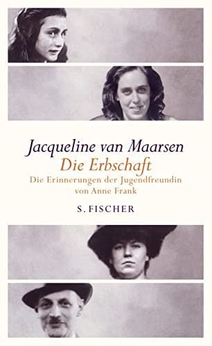 Die Erbschaft. Erinnerungen der Jugendfreundin von Anne Frank.