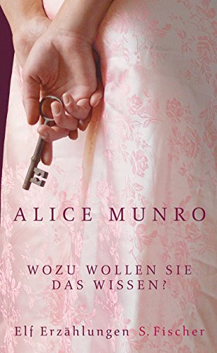 Wozu wollen Sie das wissen? : elf Erzählungen. Alice Munro. Aus dem Engl. von Heidi Zerning - Munro, Alice und Heidi Zerning.