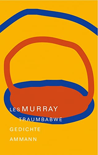 Traumbabwe : Gedichte - Les Murray
