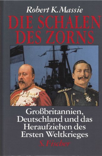 Beispielbild fr Die Schalen des Zorns. Grobritannien, Deutschland und das Heraufziehen des Ersten Weltkrieges zum Verkauf von medimops